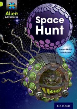 Paperback Project X: Alien Adventures: Lime: Space Hunt Book