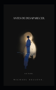Paperback Antes de Desaparecer. [Spanish] Book