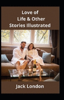 Paperback Love of Life & Other Stories Illustrated Book