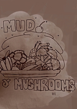 Paperback Mud and Mushrooms Book