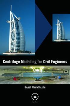 Paperback Centrifuge Modelling for Civil Engineers Book