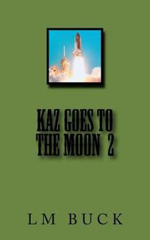 Paperback KAZ Goes to the Moon 2 Book