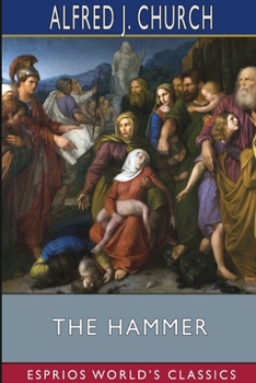 The Hammer (Esprios Classics): A Story of the Maccabean Times