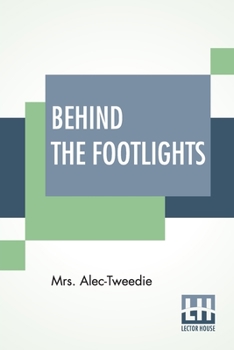 Paperback Behind The Footlights Book