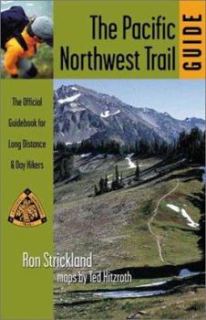 Paperback Pacific Northwest Trail Guide: The Official Guidebook for Long Distance and Day Hikers Book