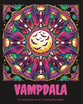 Paperback Vampdala: A Coloring Book of Undying Mandalas Book