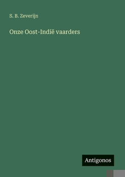 Paperback Onze Oost-Indië vaarders [Dutch] Book