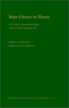 Hardcover Mate Choice in Plants: Tactics, Mechanisms, and Consequences (Monographs in Population Biology, 19) Book