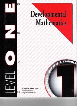 Paperback Developmental Mathematics, Level 1: Ones--Concepts and Symbols Book