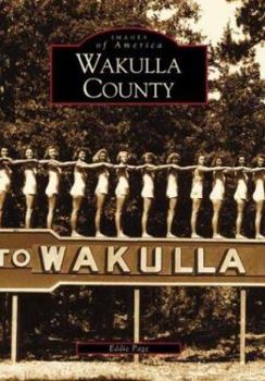 Wakulla County - Book  of the Images of America: Florida