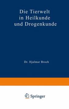 Paperback Die Tierwelt in Heilkunde Und Drogenkunde [German] Book