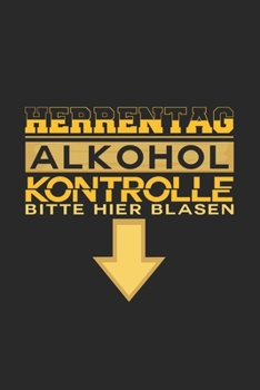 Paperback Herrentag Alkohol Kontrolle: 6x9 Fathers' Day - grid - squared paper - notebook - notes Book