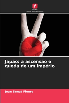 Paperback Japão: a ascensão e queda de um império [Portuguese] Book