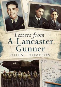 Hardcover Letters from a Lancaster Gunner Book