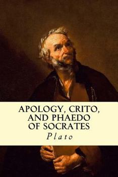 Paperback Apology, Crito, and Phaedo of Socrates Book