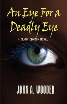 Paperback An Eye for a Deadly Eye Book