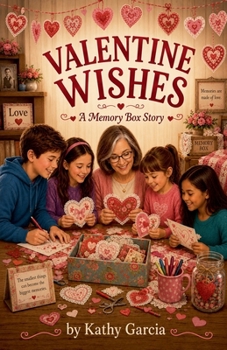 Valentine Wishes (Remembrances of Grandma Kay)