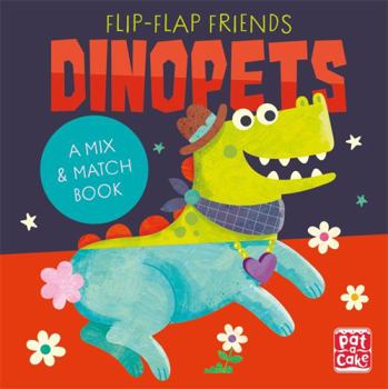 Board book Dinopets: A Mix and Match Book (Flip-Flap Friends) Book