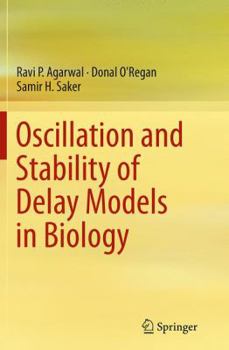 Paperback Oscillation and Stability of Delay Models in Biology Book