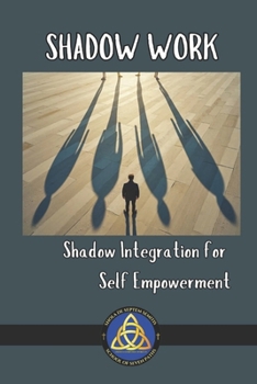 Paperback Shadow Work: Shadow Integration for Self-Empowerment Book