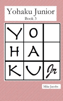 Paperback Yohaku Junior Book 3: More Additive and Multiplicative Puzzles Book