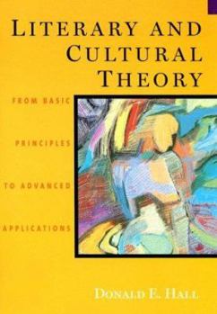 Paperback Literary and Cultural Theory: From Basic Principles to Advanced Applications Book