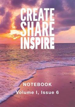 Paperback Create Share Inspire 6: Volume I, Issue 6 Book