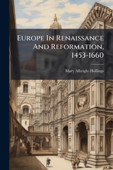 Paperback Europe In Renaissance And Reformation, 1453-1660 Book