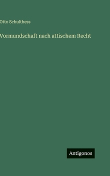 Hardcover Vormundschaft nach attischem Recht [German] Book