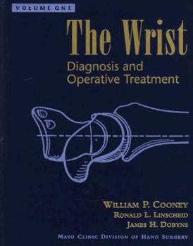 Hardcover The Wrist: Diagnosis and Operative Treatment Book