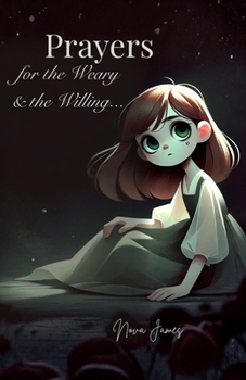 Paperback Prayers for the Weary and the Willing... Book