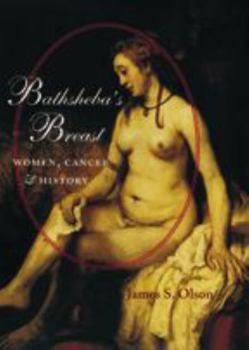 Paperback Bathsheba's Breast: Women, Cancer, and History Book