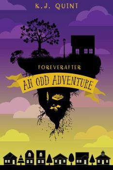 Paperback Foreverafter: An Odd Adventure (Combined Edition) Book