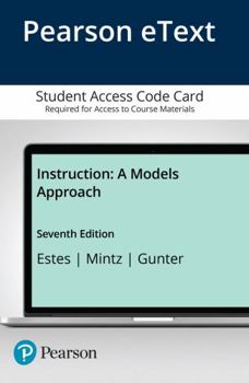 Misc. Instruction: A Models Approach -- Enhanced Pearson Etext Book