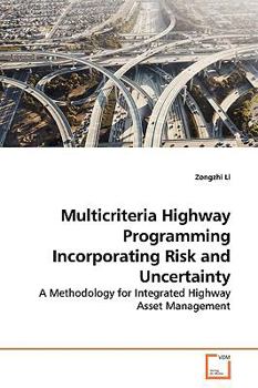 Paperback Multicriteria Highway Programming Incorporating Risk and Uncertainty Book