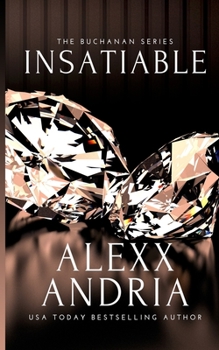 Paperback Insatiable (Billionaire romance): The Buchanan Series Book