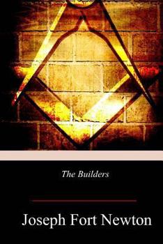 Builders: A Story and Study of Masonry