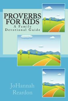 Paperback Proverbs for Kids: A Family Devotional Guide Book