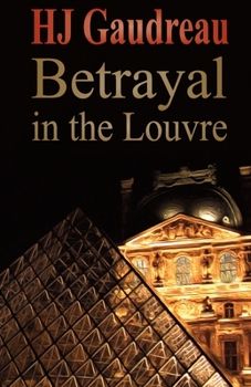 Paperback Betrayal in the Louvre Book