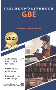Paperback Taschenwörterbuch Gbe: Gbe-Deutsch, Deutsch-Gbe [German] Book
