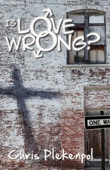 Paperback Is Love Wrong?: An Evangelical Christian encounters a Gay Activist Book