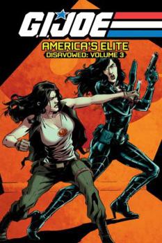 Paperback G.I. Joe America's Elite: Disavowed, Volume 3 Book