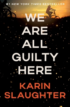 We Are All Guilty Here - Book #1 of the North Falls