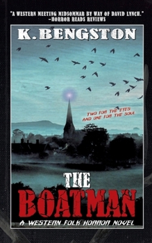 Paperback The Boatman: A Western Folk Horror Novel Book