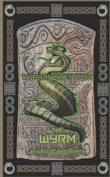 Paperback The Legendary Creature Project: The Wyrm Book