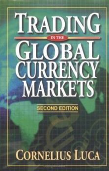 Hardcover Trading in the Global Currency Markets: 8 Book