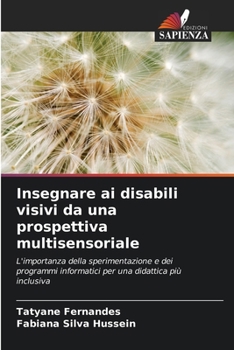 Paperback Insegnare ai disabili visivi da una prospettiva multisensoriale [Italian] Book