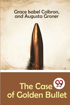 Paperback The Case of Golden Bullet Book