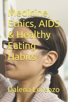 Paperback Medicine, Ethics, AIDS & Healthy Eating Habits Book