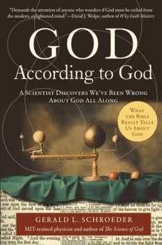 Paperback God According to God: A Scientist Discovers We've Been Wrong about God All Along Book
